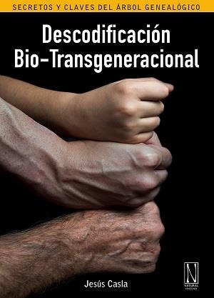 DESCODIFICACIÓN BIO-TRANSGENERACIONAL | 9788494300899 | CASLA, JESÚS