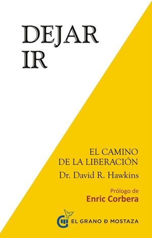 DEJAR IR : EL CAMINO DE LA LIBERACIÓN | 9788494248214 | HAWKINS, DAVID R.