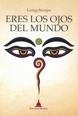 ERES LOS OJOS DEL MUNDO | 9788494869907 | LONGCHENPA