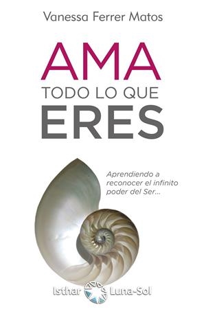 AMA TODO LO QUE ERES | 9788417230456 | FERRER, VANESSA