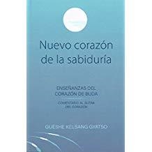 NUEVO CORAZÓN DE LA SABIDURÍA | 9788417112622 | GYATSO RIMPOCHÉ, GUESHE KELSANG