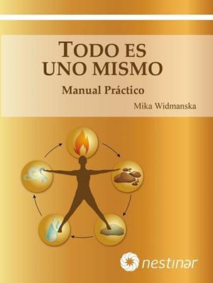 TODO ES UNO MISMO. MANUAL PRÁCTICO | 9788493859695 | WIDMANSKA, MIKA