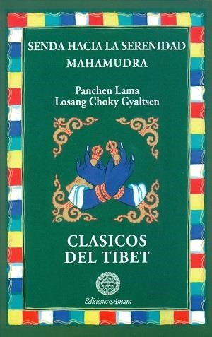 SENDA HACIA LA SERENIDAD | 9788495094582 | LOSANG CHOKY GYALTSEN, PANCHEN LAMA / FERNANDO HERNÁNDEZ