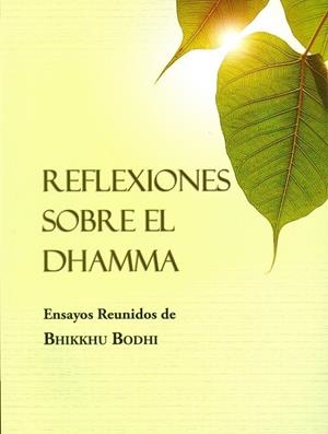 REFLEXIONES SOBRE EL DHAMMA | 9789552404245 | BODHI, BHIKKHU
