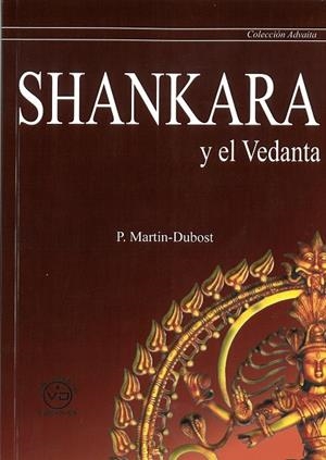 SHANKARA Y EL VEDANTA | 9788494201011 | MARTIN-DUBOST, PAUL