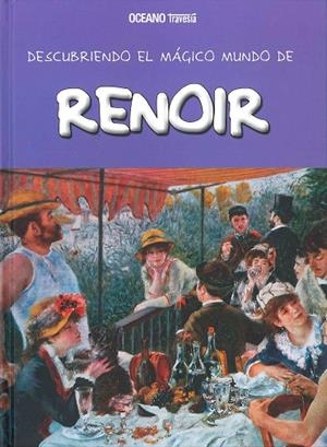 DESCUBRIENDO EL MUNDO MÁGICO DE RENOIR | 9786078303083 | JORDÀ, MARÍA J.