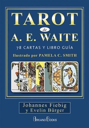 TAROT DE A. E. WAITE | 9788415292753 | FIEBIG, JOHANNES / BÜRGER, EVELIN