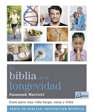 BIBLIA DE LA LONGEVIDAD, LA | 9788484457732 | MARRIOTT, SUSANNAH