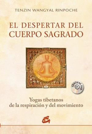 DESPERTAR DEL CUERPO SAGRADO, EL | 9788484453611 | WANGYAL RINPOCHE, TENZIN