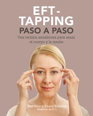EFT-TAPING PASO A PASO | 9788484454632 | BEER, SUE / ROBERTS, EMMA