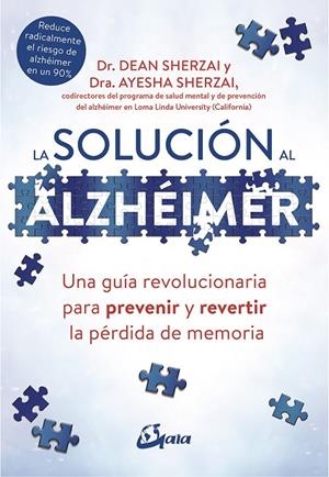 SOLUCIÓN AL ALZHÉIMER, LA | 9788484457329 | SHERZAI, DEAN / SHERZAI, AYESHA
