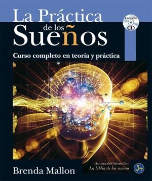 PRÁCTICA DE LOS SUEÑOS, LA | 9788495973795 | MALLON, BRENDA