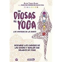 DIOSAS DEL YOGA, LAS | 9788416336135 | TORRES ÁLAMO, ALICIA