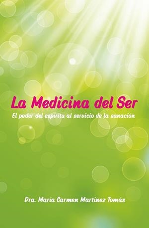 MEDICINA DEL SER, LA | 9788409034956 | MARTÍNEZ TOMÁS, MARÍA CARMEN / ALOHA JOY OF LIFE, S.L.
