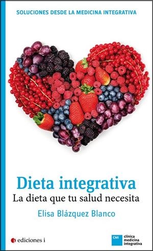 DIETA INTEGRATIVA | 9788496851726 | BLÁZQUEZ BLANCO, ELISA