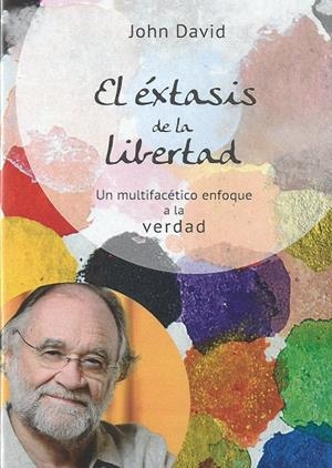 ÉXTASIS DE LA LIBERTAD, EL | 9780957462786 | DAVID, JOHN