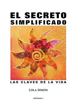 SECRETO SIMPLIFICADO, EL | 9788496851313 | SIMON, LOLA