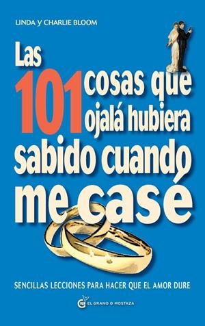 101 COSAS QUE OJALA HUBIESE SABIDO CUANDO ME CASE, LAS | 9788494087035 | BLOOM, LINDA / BLOOM, CHARLIE