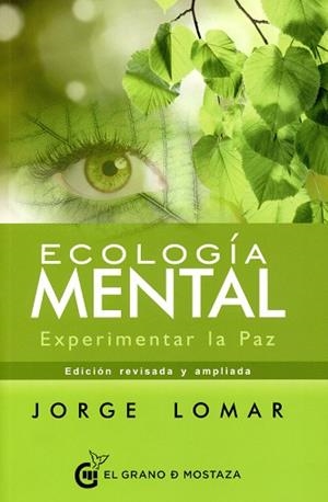 ECOLOGIA MENTAL | 9788494531767 | LOMAR, JORGE