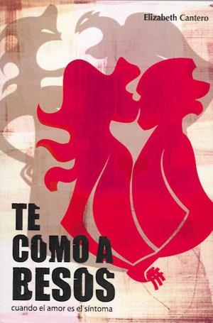 TE COMO A BESOS | 9789801258810 | CANTERO, ELIZABETH