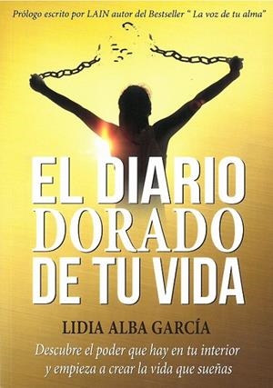 DIARIO DORADO DE TU VIDA, EL | 9788409007158 | ALBA GARCÍA, LIDIA