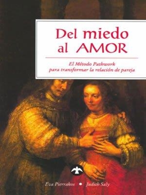 DEL MIEDO AL AMOR | 9789688604991 | PIERRAKOS, EVA