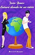 ESTARÉ DONDE TÚ NO ESTÉS | 9788494173523 | ROMERO, JAVIER