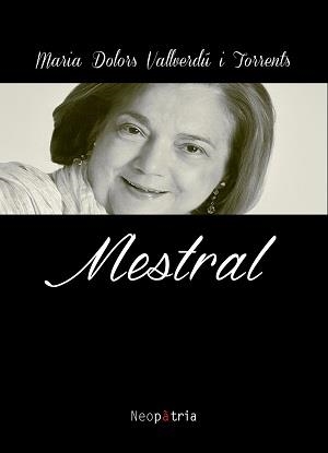 MESTRAL | 9788416833320 | VALLVERDÚ I TORRENTS, MARIA DOLORS