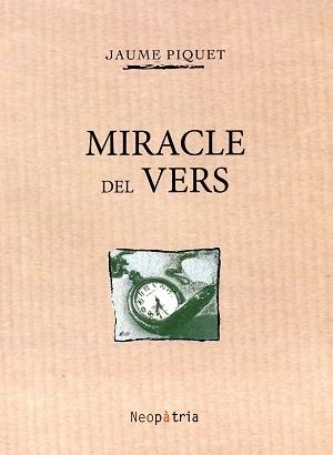 MIRACLE DEL VERS | 9788416391288 | PIQUET ALCÁZAR, JAUME