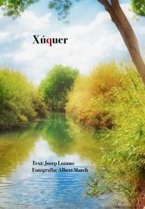 XÚQUER | 9788417464165 | LOZANO LERMA, JOSEP