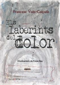 LABERINTS DEL DOLOR, ELS | 9788417464301 | VALLS-CALÇADA, FRANCESC