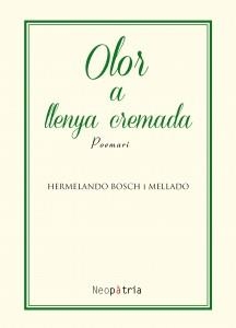 OLOR A LLENYA CREMADA | 9788417464349 | BOSCH I MELLADO, HERMELANDO
