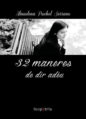 32 MANERES DE DIR ADÉU | 9788417464011 | PUCHOL SERRANO, ALMUDENA