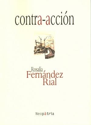 CONTRA-ACCIÓN | 9788416833023 | FERNÁNDEZ RIAL, ROSALÍA