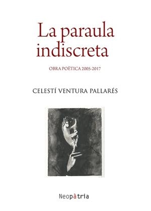 PARAULA INDISCRETA, LA | 9788416833627 | VENTURA PALLARÉS, CELESTÍ