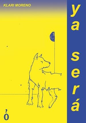 YA SERÁ | 9788461788095 | MORENO, CLARA