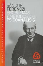 PROBLEMAS Y MÉTODOS DEL PSICOANÁLISIS | 9789506180140 | FERENCZI, SÁNDOR