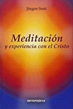 MEDITACIÓN Y EXPERIENCIA CON EL CRISTO | 9789871368594 | SMIT, JÖRGEN