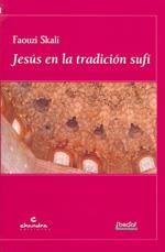 JESÚS EN LA TRADICIÓN SUFI | 9788495803412 | SKALI, FAOUZI