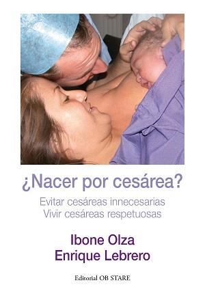 ¿NACER POR CESÁREA? | 9788493957735 | LEBRERO, ENRIQUE / OLZA, IBONE