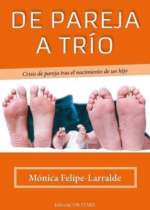 DE PAREJA A TRÍO | 9788494260612 | FELIPE LARRALDE, MÓNICA