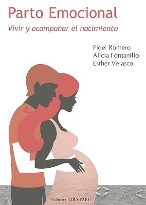 PARTO EMOCIONAL | 9788494101663 | FONTANILLO, ALICIA / ROMERO, FIDEL / VELASCO, ESTHER