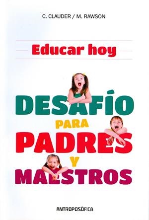EDUCAR HOY. DESAFÍO PARA PADRES Y MAESTROS | 9789871368310 | CLAUDER, CHRISTOPHER / RAWSON, MARTYN
