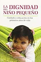 DIGNIDAD DEL NIÑO PEQUEÑO, LA | 9789876821155