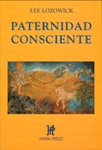 PATERNIDAD CONSCIENTE | 9789688605806 | LOZOWICK, LEE