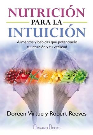 NUTRICIÓN PARA LA INTUICIÓN | 9788415292548 | VIRTUE, DOREEN / REEVES, ROBERT