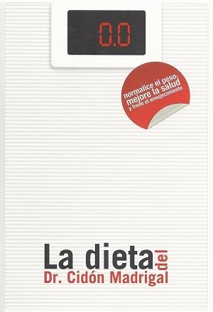 DIETA DEL DR. CIDÓN MADRIGAL, LA | 9788461321339 | CIDÓN MADRIGAL, JOSÉ LUIS