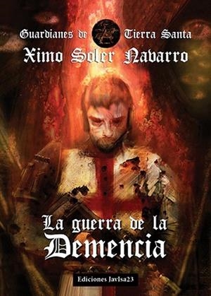 GUERRA DE LA DEMENCIA, LA | 9788494245046 | SOLER NAVARRO, XIMO
