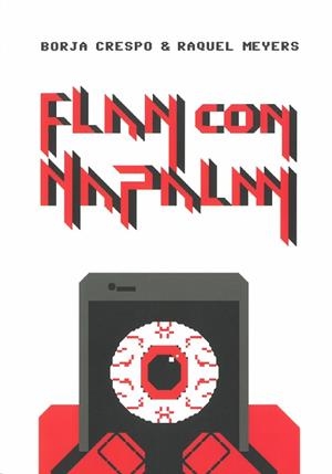 FLAN CON NAPALM | 9788494779077 | CRESPO, BORJA