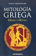 MITOLOGIA GRIEGA | 9789871368952 | NIEDERHAUSER, HANS R.